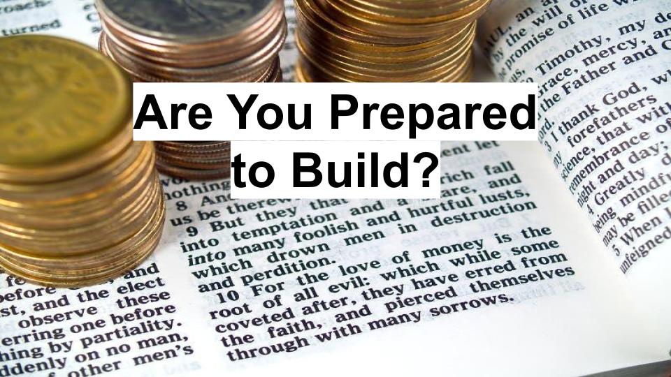 Are You Prepared to Build?