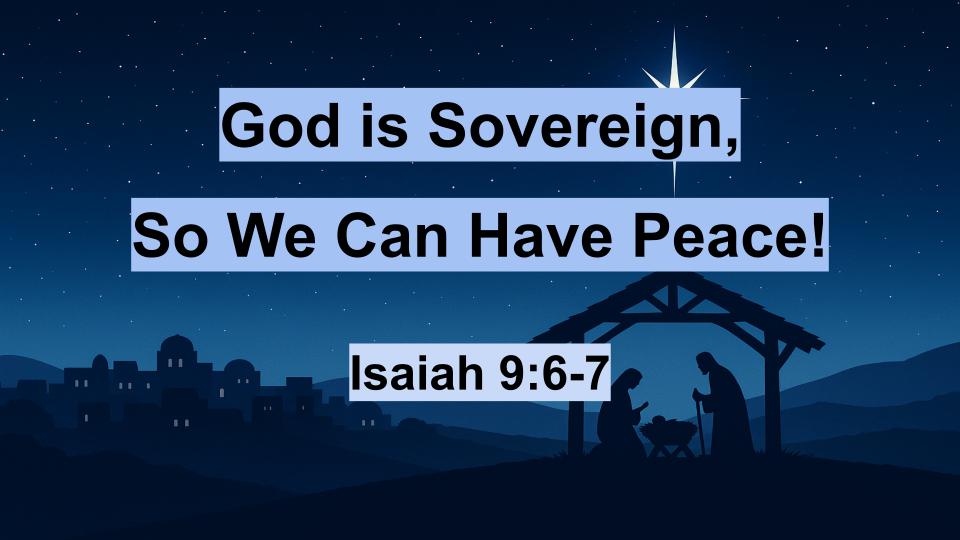 God Is Sovereign, So We Can Have Peace